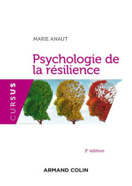 Title: Psychologie de la résilience - 3e édition, Author: Marie Anaut