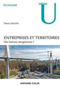Title: Entreprises et territoires: Des liaisons dangereuses ?, Author: Thierry Sauvin