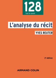 Title: L'analyse du récit - 3e éd., Author: Yves Reuter