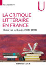 La critique littéraire en France: Histoire et méthodes (1800-2000)