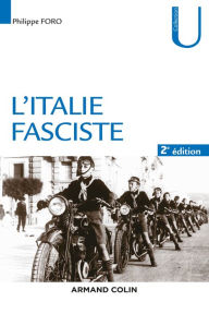 Title: L'Italie fasciste 2e éd., Author: Philippe Foro