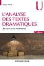 L'analyse des textes dramatiques - 3e éd.: de Sarraute à Pommerat