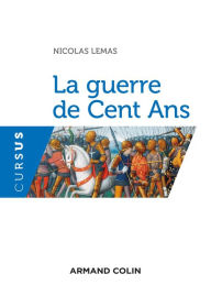 Title: La guerre de Cent Ans, Author: Nicolas Lemas