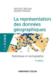 Title: La représentation des données géographiques - 4e éd.: Statistique et cartographie, Author: Hubert Windisch