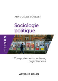 Title: Sociologie politique: Comportements, acteurs, organisations, Author: Anne-Cécile Douillet