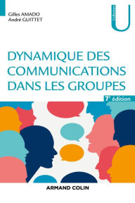 Title: Dynamique des communications dans les groupes - 7e éd., Author: Gilles Amado