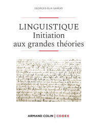 Title: Linguistique - 2e éd.: Initiation aux grandes théories, Author: Georges-Elia Sarfati