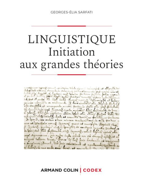 Linguistique - 2e éd.: Initiation aux grandes théories