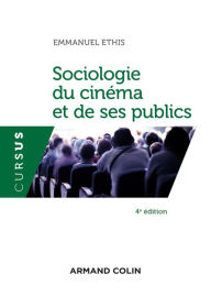 Title: Sociologie du cinéma et de ses publics - 4e éd, Author: William Mifsud