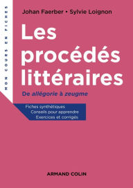Title: Les procédés littéraires: De allégorie à zeugme, Author: Johan Faerber
