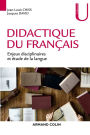Didactique du français: Enjeux disciplinaires et étude de la langue