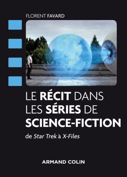 Le récit dans les séries de science-fiction: De Star Trek à X-Files