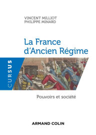 Title: La France d'Ancien Régime: Pouvoirs et société, Author: Vincent Milliot