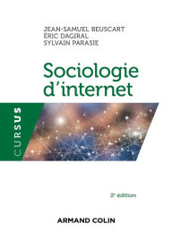 Title: Sociologie d'internet - 2e éd., Author: Jean-Samuel Beuscart