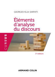 Title: Eléments d'analyse du discours - 3e éd., Author: Georges-Elia Sarfati