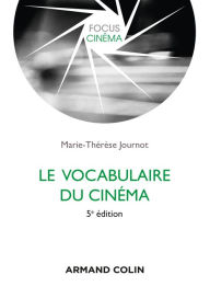 Title: Le vocabulaire du cinéma, Author: Marie-Thérèse Journot