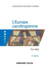 Title: L'Europe carolingienne 714-888 - 4e éd., Author: Geneviève Bührer-Thierry