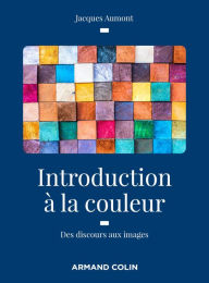 Title: Introduction à la couleur - 2e éd.: Des discours aux images, Author: Jacques Aumont