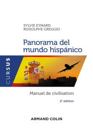 Title: Panorama del mundo hispánico - 2e éd.: Manuel de civilisation, Author: Sylvie Eymard