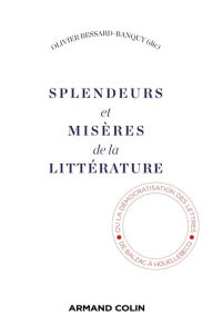 Title: Splendeurs et misères de la littérature: De la démocratisation des lettres, Author: Armand Colin