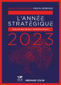 L'Année stratégique 2023: Analyse des enjeux internationaux