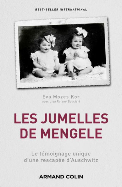 Les jumelles de Mengele: Le témoignage unique d'une rescapée d'Auschwitz