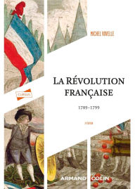 Title: La Révolution française 1789-1799 - 3e éd., Author: Michel Vovelle