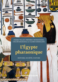 Title: L'Egypte pharaonique - 2e éd.: Histoire, société, culture, Author: Frédéric Payraudeau