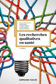 Title: Les recherches qualitatives en santé - 2e éd., Author: Joëlle Kivits