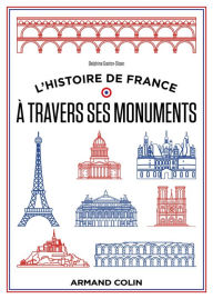 Title: L'histoire de France à travers ses monuments: Grande histoire et petits secrets, Author: Delphine Gaston-Sloan