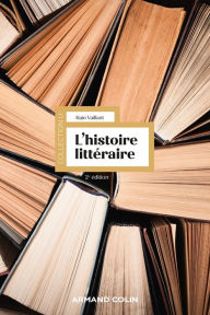 Title: L'histoire littéraire - 2e éd., Author: Alain Vaillant