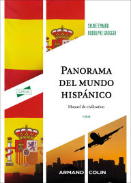 Title: Panorama del mundo hispánico - 2e éd.: Manuel de civilisation, Author: Sylvie Eymard