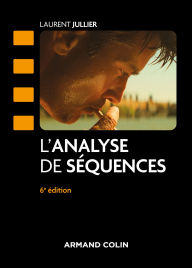 Title: L'analyse de séquences - 6e éd., Author: Laurent Jullier