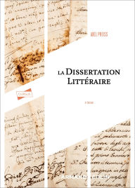 Title: La Dissertation littéraire - 4e éd., Author: Axel Preiss