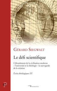 Title: Le défi scientifique: Écrits théologiques III, Author: Augusto Coen