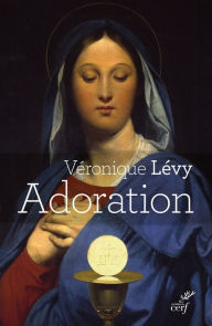 Title: Adoration, Author: Véronique Lévy