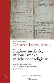 Title: Pratique médicale, rationalisme et relâchement religieux: Les élites lettrées juives de l'Europe méditerranéenne (XIV-XVIe s.), Author: Bob Knight Four