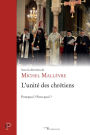 L'unité des chrétiens: Pourquoi ? Pour quoi ?