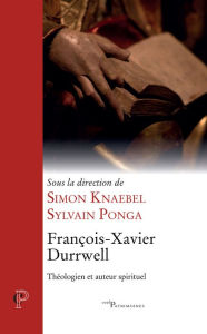 Title: François-Xavier Durrwell: Théologien et auteur spirituel, Author: Charles Ancliffe Orchestra