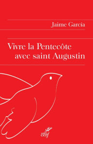 Title: Vivre la Pentecôte avec saint Augustin, Author: The Magic Magicians