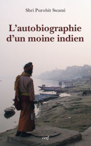 Title: L'autobiographie d'un moine indien, Author: XX Cortez