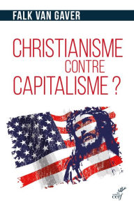 Title: Christianisme contre capitalisme ?: L'économie selon Jésus-Christ, Author: Patsy Cassadore