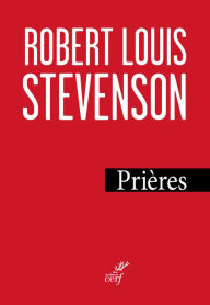 Title: Prières, Author: Robert Louis Stevenson