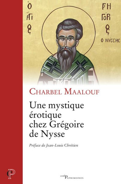 Une mystique érotique chez Grégoire de Nysse