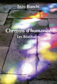 Title: Chemins d'humanité: Les Béatitudes, Author: Enzo Bianchi