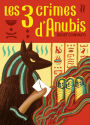 Les Trois crimes d'Anubis