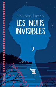 Title: Les Nuits invisibles, Author: Philippe Limon