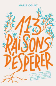 Title: 113 raisons d'espérer, Author: Marie Colot