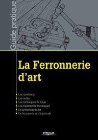 Title: La ferronnerie d'art, Author: Centre Historique de Leïn