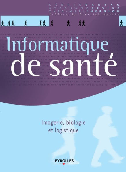 Informatique de santé: Imagerie, biologie et logistique.